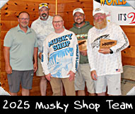 Team  Musky Shop 2025 Greeter Jayson Peschel, John Nordberg, Jim Stewart, Justin Rosseau, Jerry Koneczny
